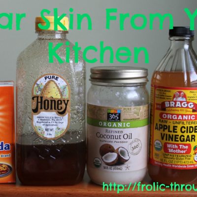 Clear Skin From Your Kitchen